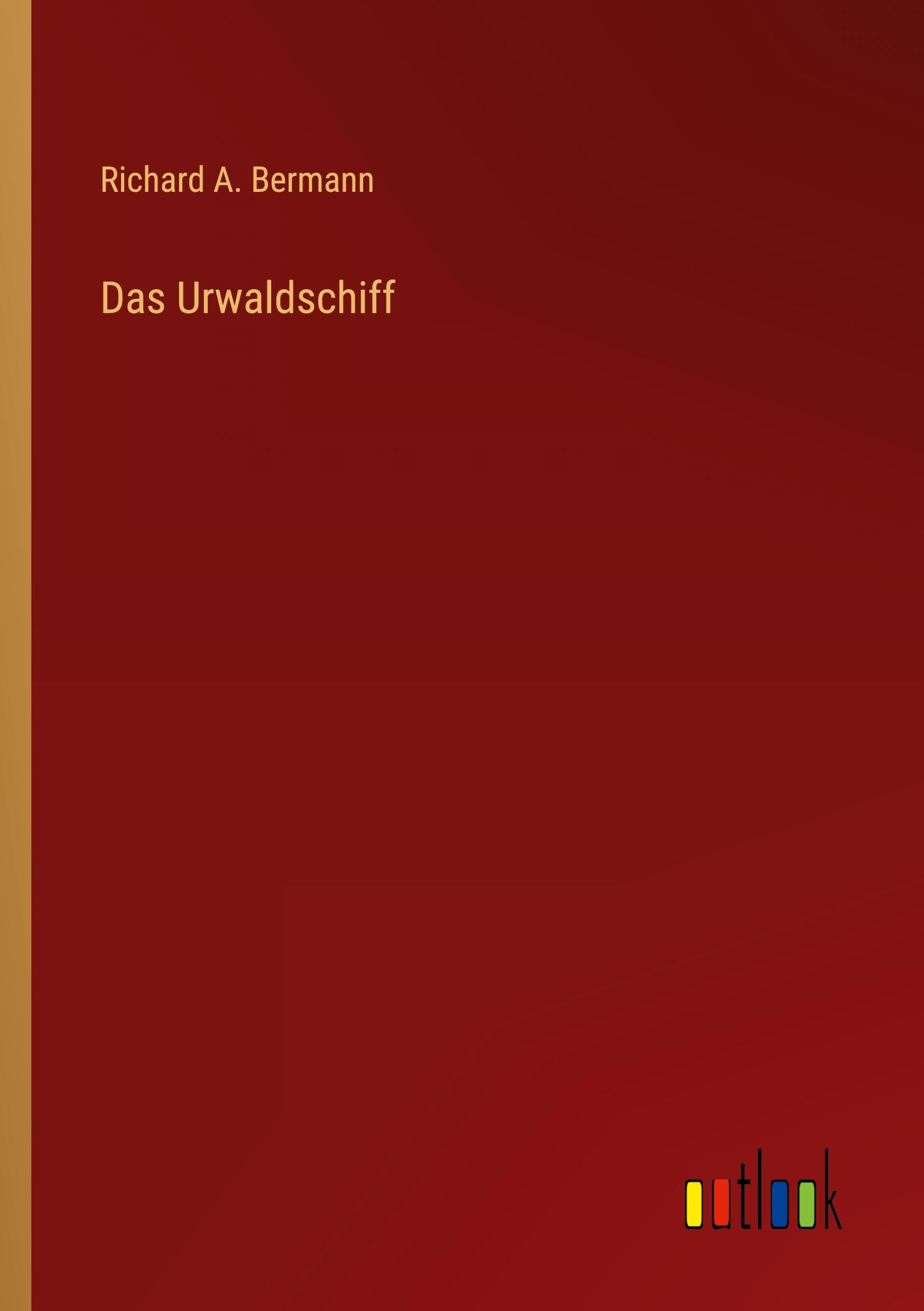 Vorderes Coverbild Das Urwaldschiff