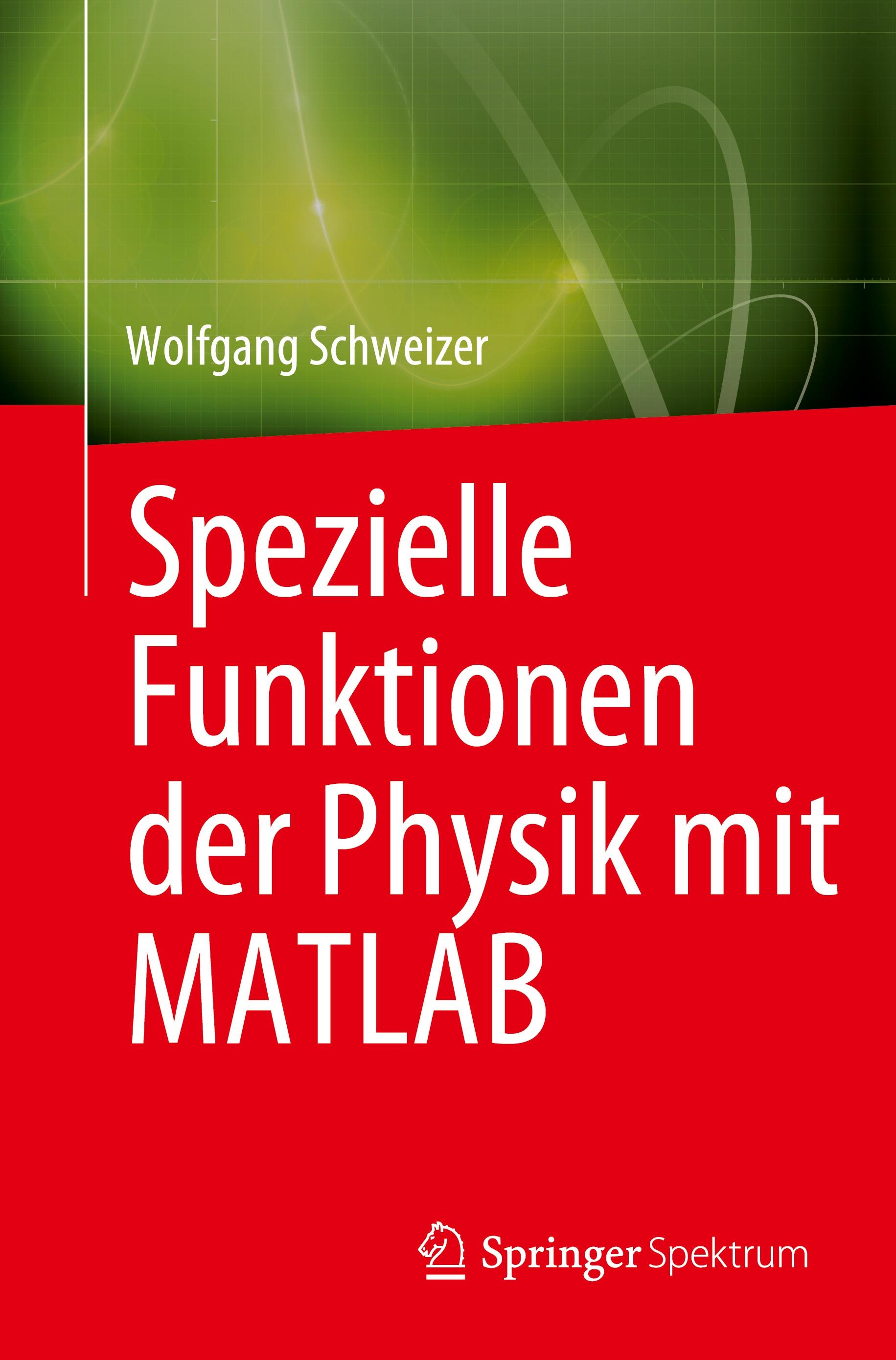 Vorderes Coverbild Spezielle Funktionen der Physik mit MATLAB