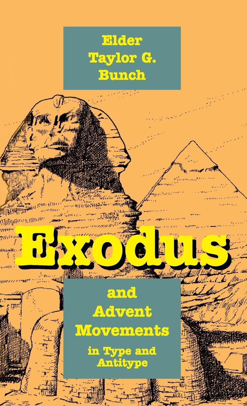 Vorderes Coverbild Exodus and Advent Movements in Type and Antitype