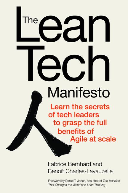 Vorderes Coverbild The Lean Tech Manifesto: Learn the Secrets of Tech Leaders to Grasp the Full Benefits of Agile at Scale