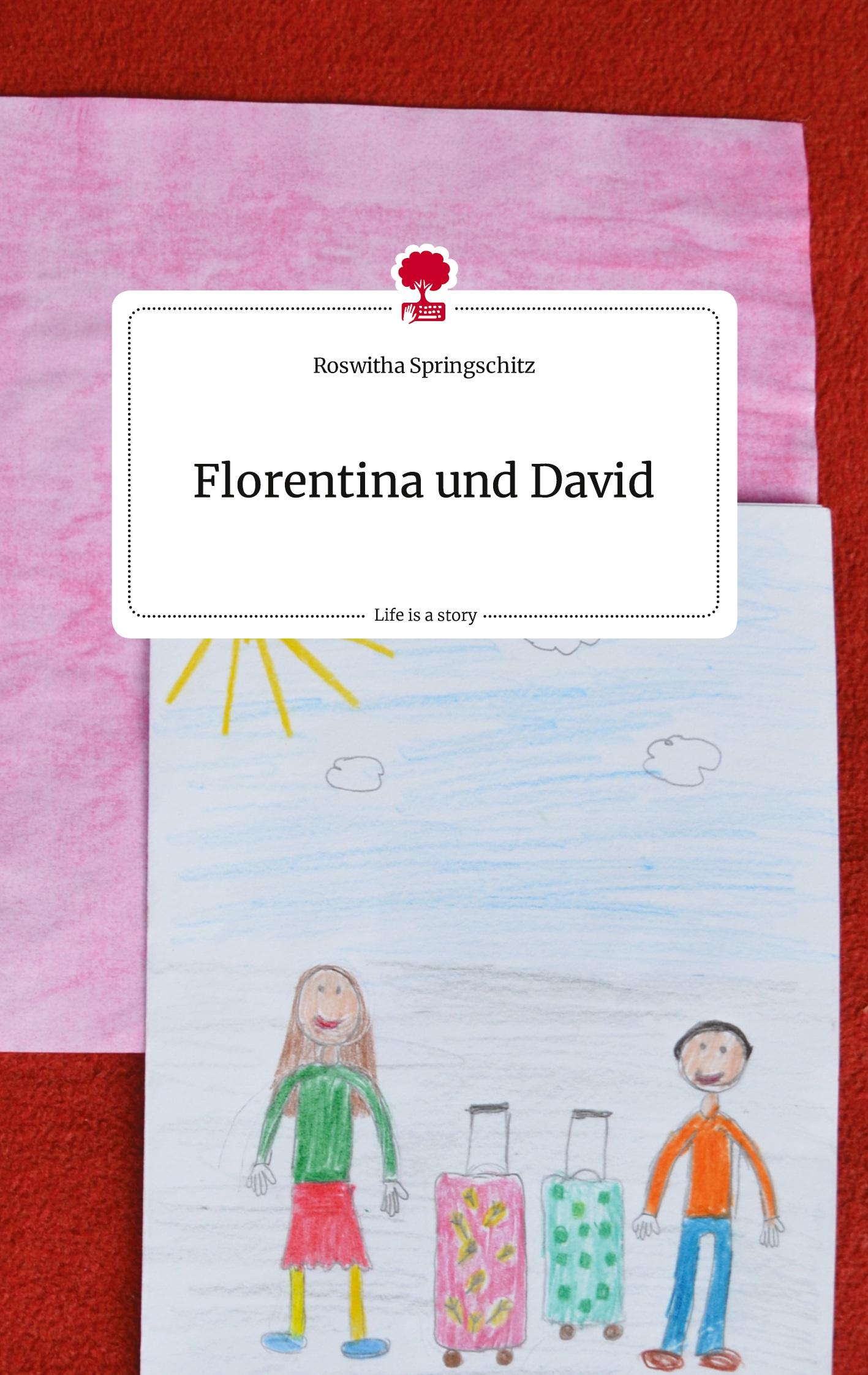 Vorderes Coverbild Florentina und David. Life is a Story - story.one