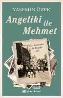Vorderes Coverbild Angeliki ile Mehmet - Eski Zamandan Bir Beyoglu Aski