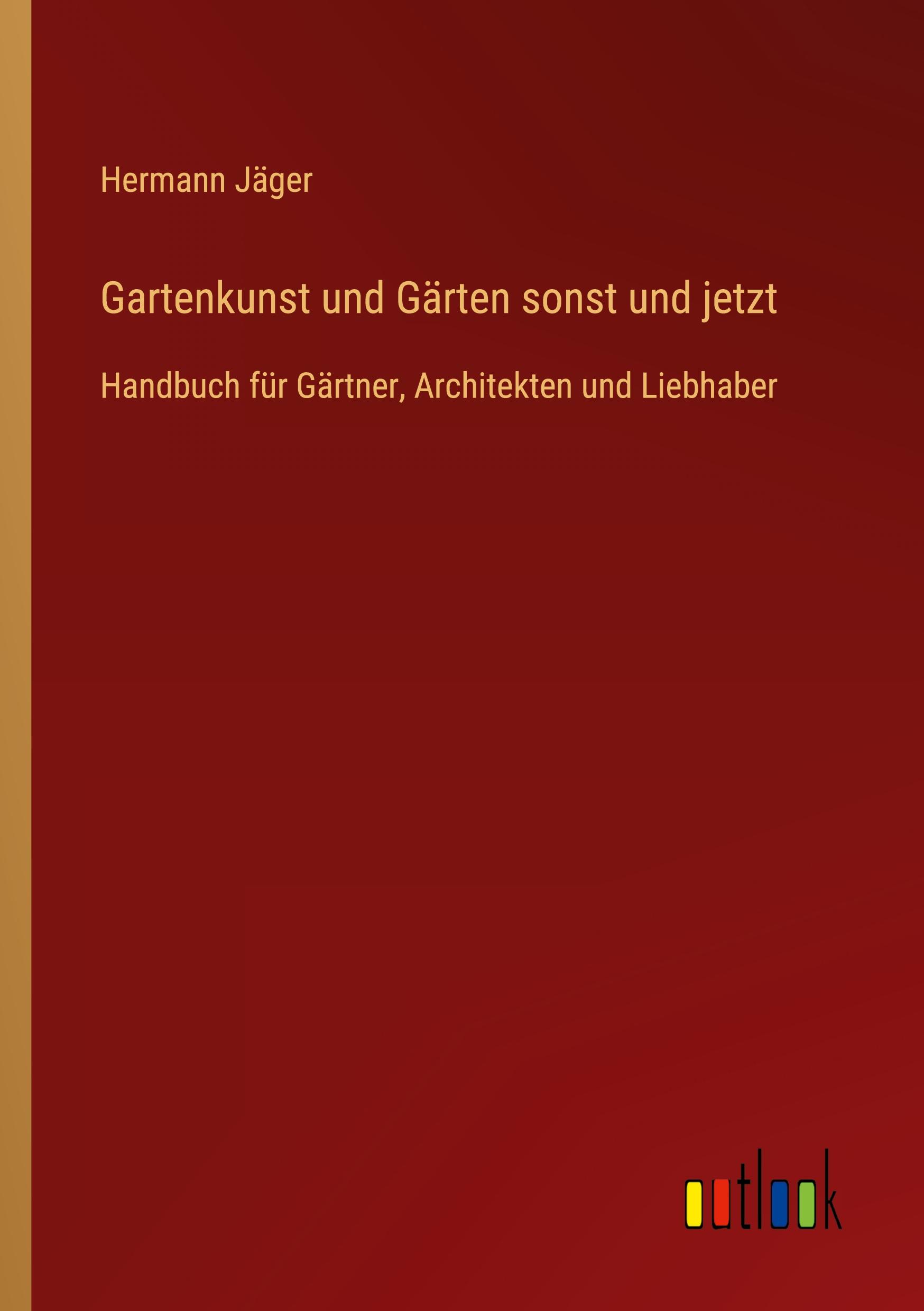 Vorderes Coverbild Gartenkunst und Gärten sonst und jetzt