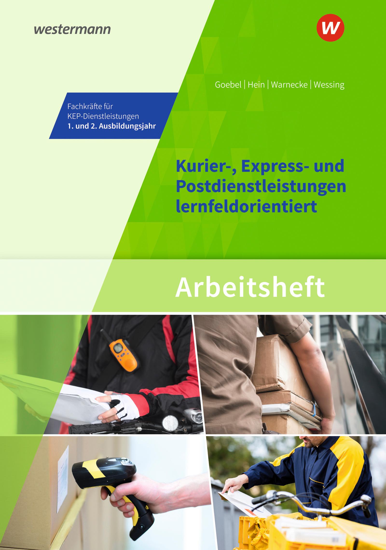 Vorderes Coverbild Kurier-, Express- und Postdienstleistungen lernfeldorientiert: Das Informationsbuch zur Ausbildung. Arbeitsheft