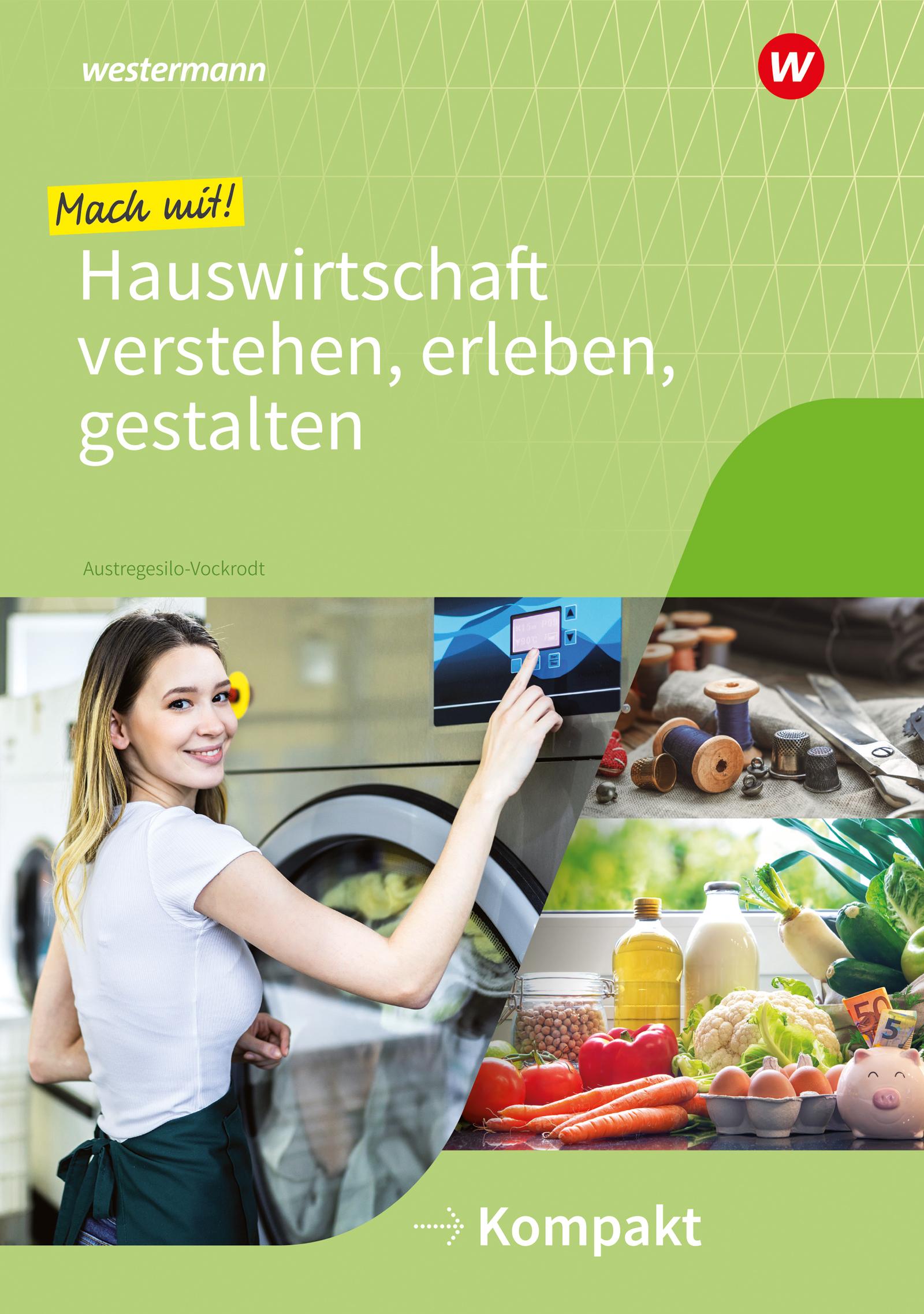 Vorderes Coverbild Mach mit! Hauswirtschaft verstehen, erleben, gestalten. Kompakt: Arbeitsheft