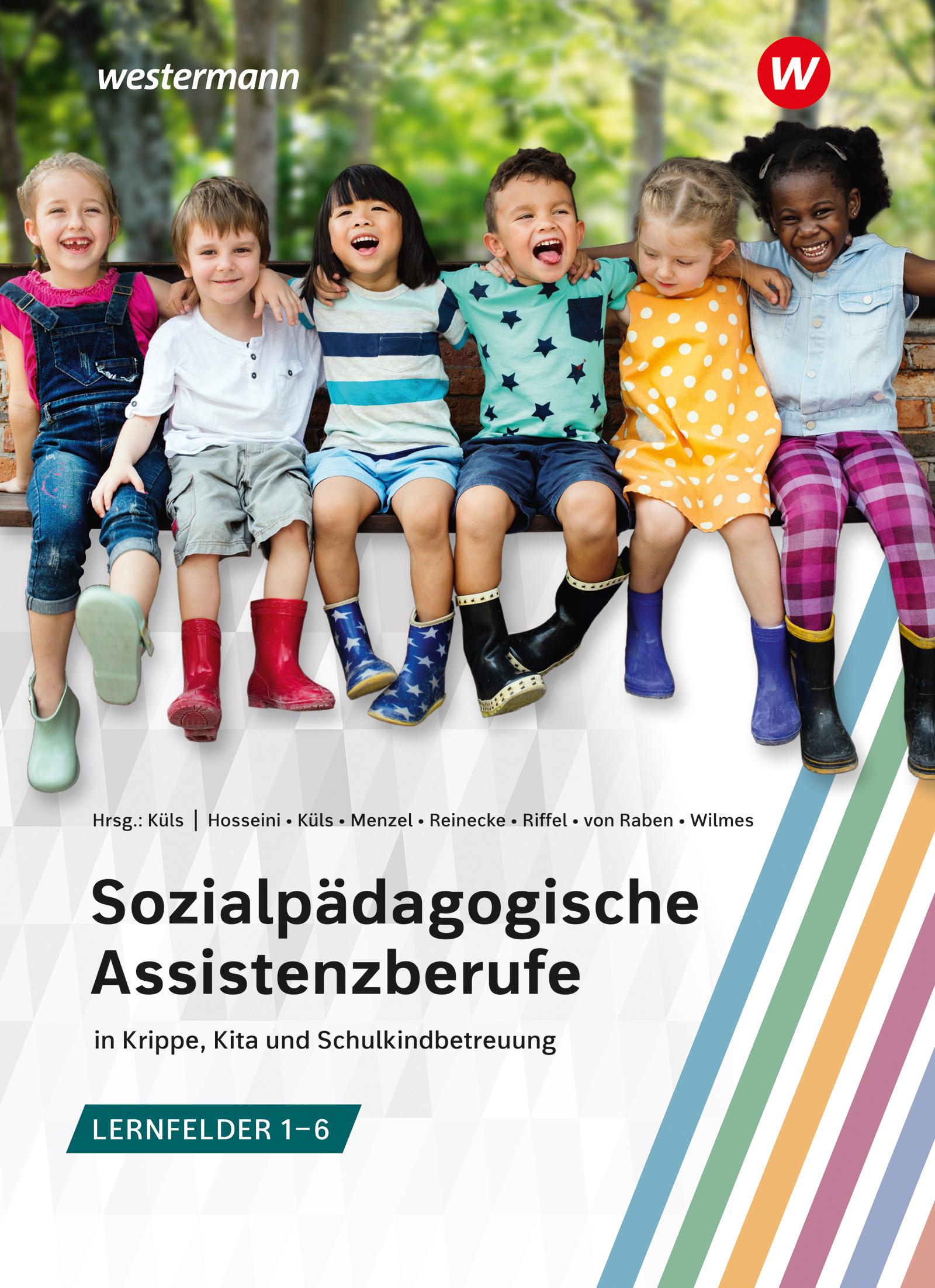 Vorderes Coverbild Sozialpädagogische Assistenzberufe in Krippe, Kita und Schulkindbetreuung - Lernfelder 1-6. Schulbuch