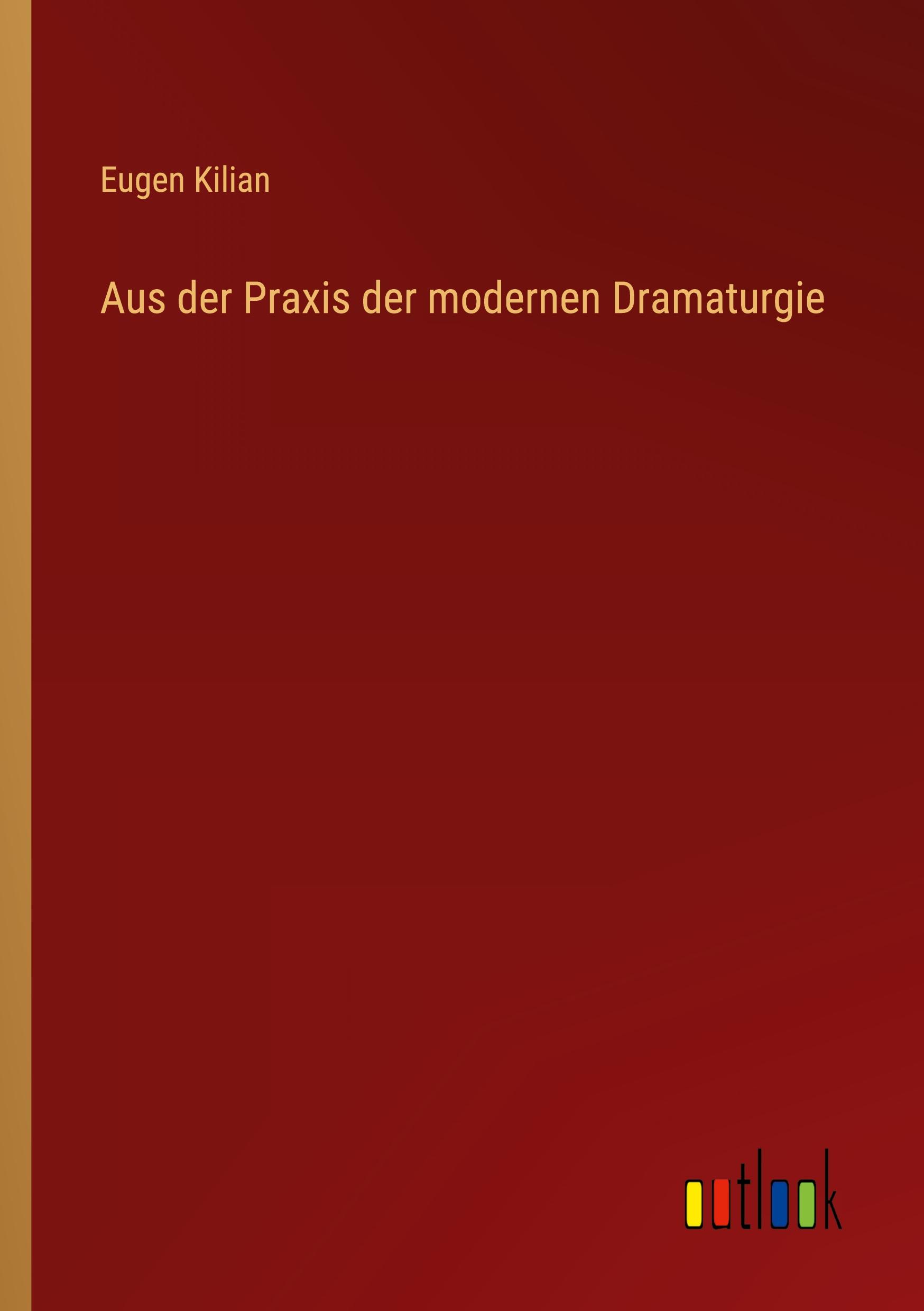Vorderes Coverbild Aus der Praxis der modernen Dramaturgie