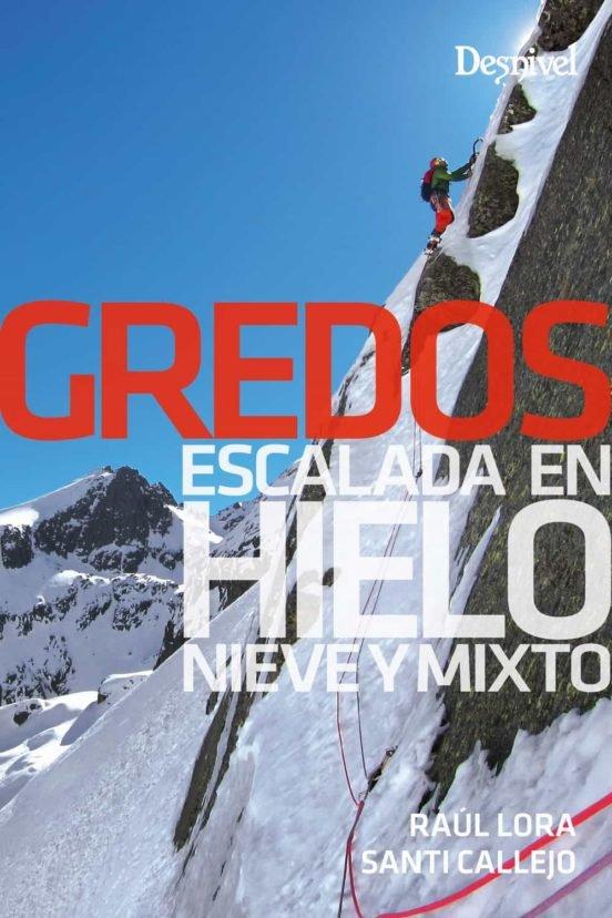 Vorderes Coverbild Gredos, escalada en hielo, nieve y mixto