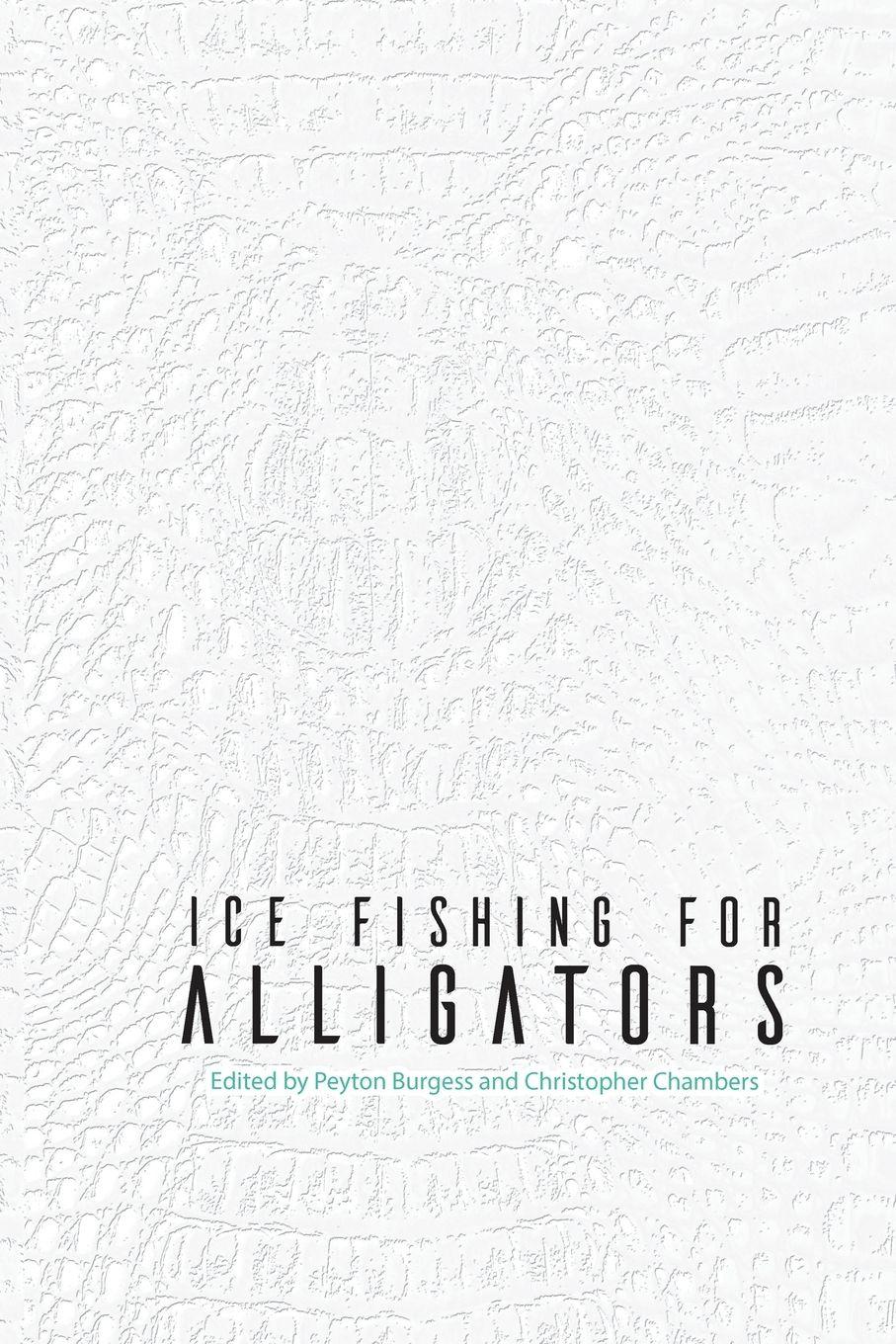 Vorderes Coverbild Ice Fishing for Alligators