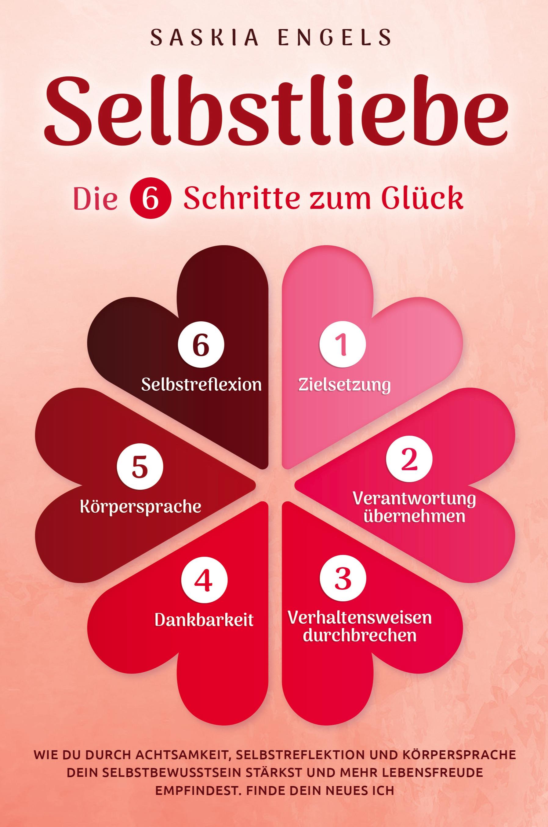 Vorderes Coverbild Selbstliebe - Die 6 Schritte zum Glück