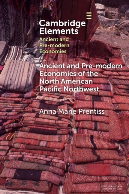 Vorderes Coverbild Ancient and Pre-modern Economies of the North American Pacific Northwest
