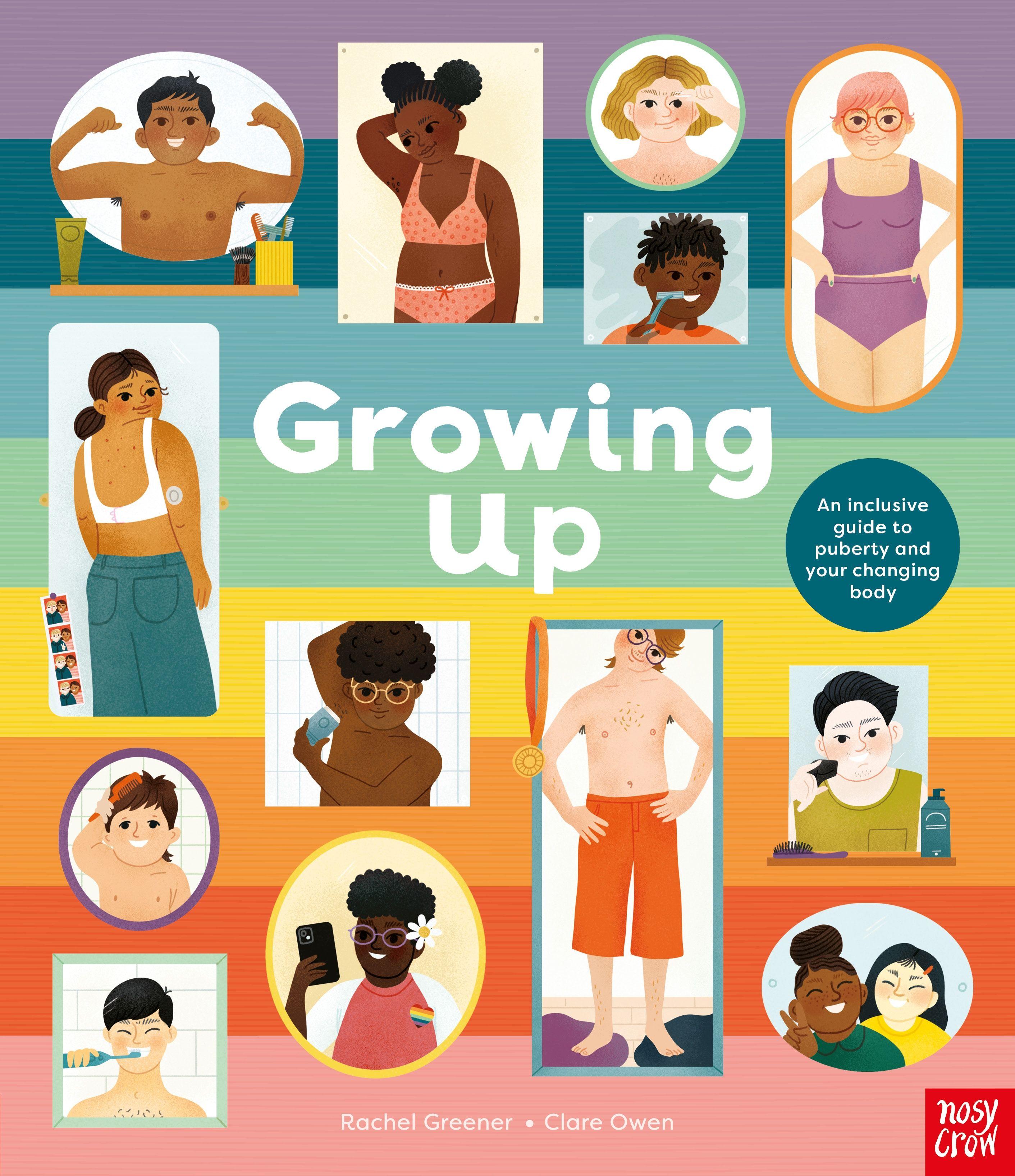 Vorderes Coverbild Growing Up: An Inclusive Guide to Puberty and Your Changing Body