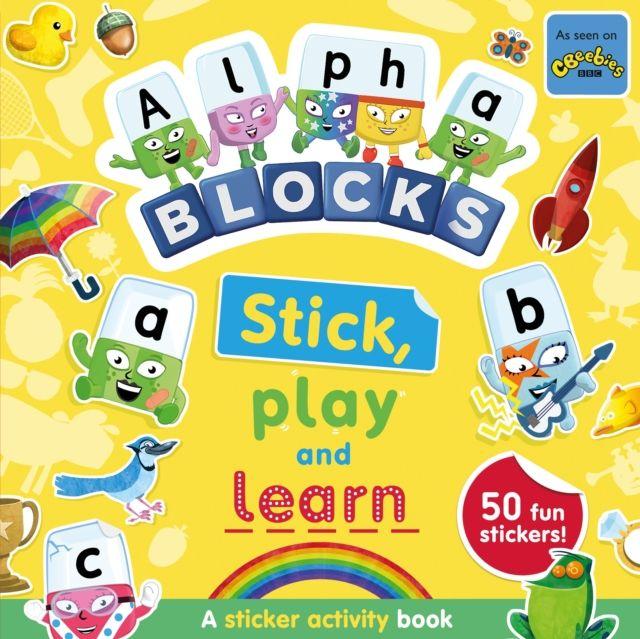 Vorderes Coverbild Alphablocks Stick, Play and Learn: A Sticker Activity Book