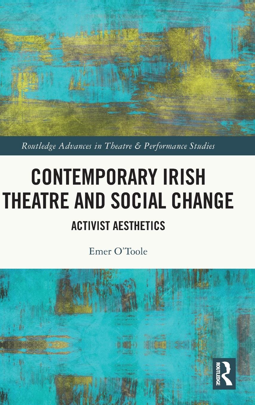 Vorderes Coverbild Contemporary Irish Theatre and Social Change