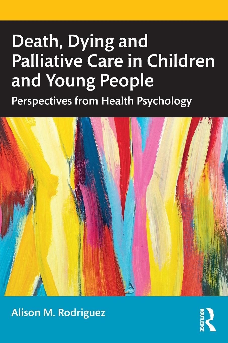 Vorderes Coverbild Death, Dying and Palliative Care in Children and Young People