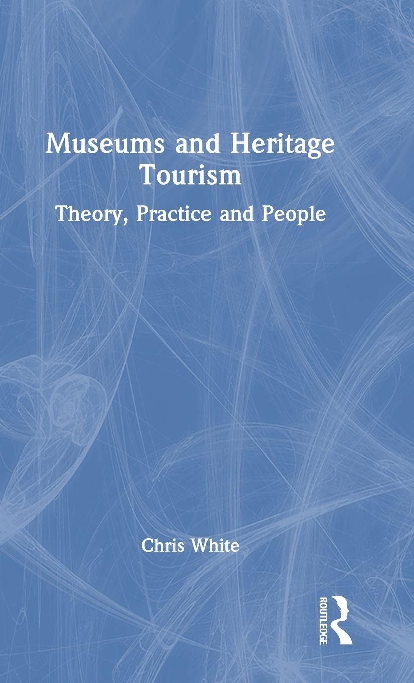 Vorderes Coverbild Museums and Heritage Tourism