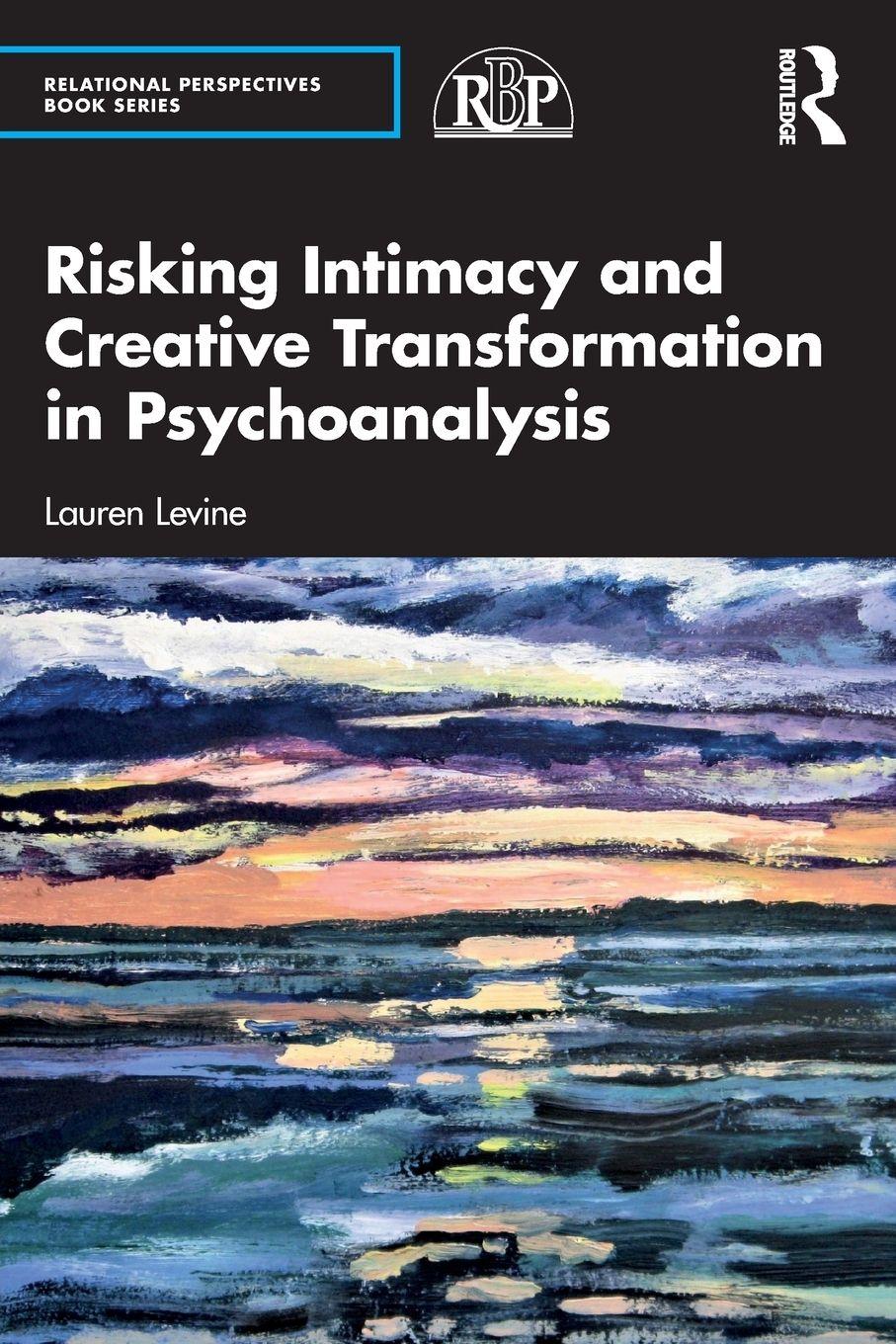 Vorderes Coverbild Risking Intimacy and Creative Transformation in Psychoanalysis