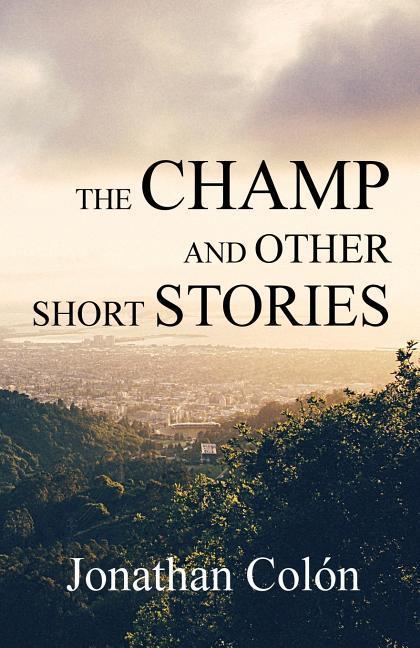 Vorderes Coverbild The Champ And Other Short Stories