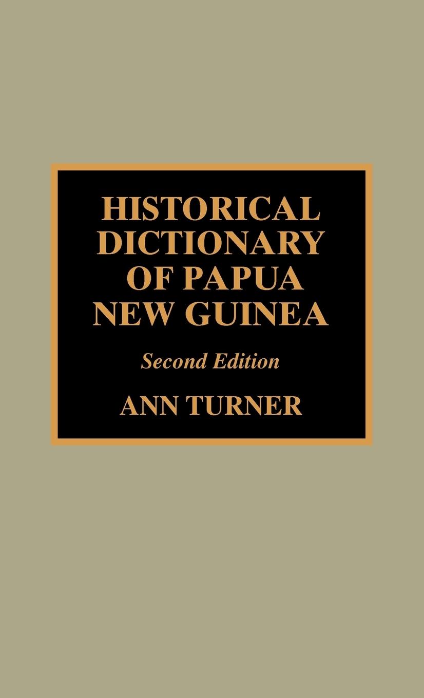 Vorderes Coverbild Historical Dictionary of Papua New Guinea