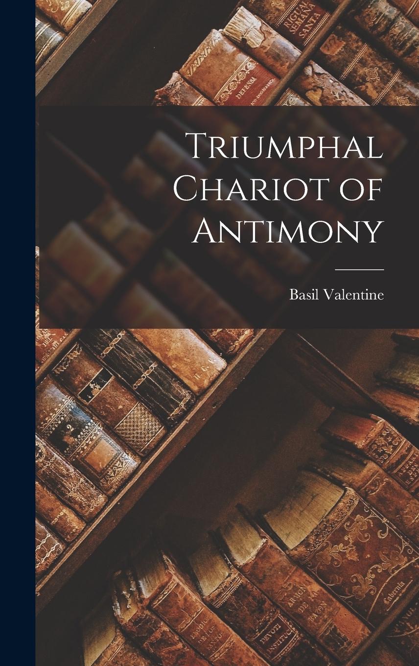 Vorderes Coverbild Triumphal Chariot of Antimony