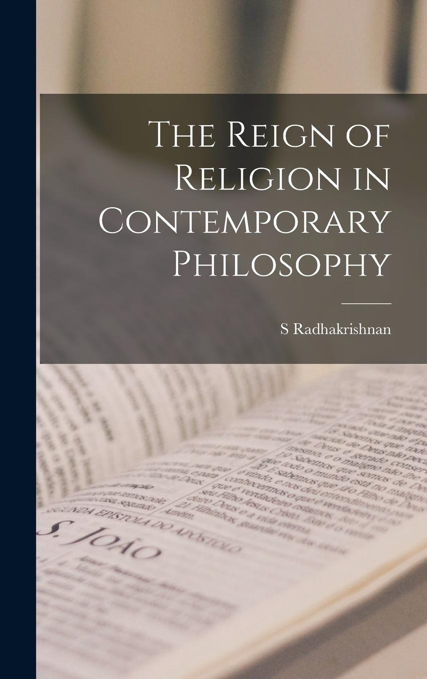 Vorderes Coverbild The Reign of Religion in Contemporary Philosophy