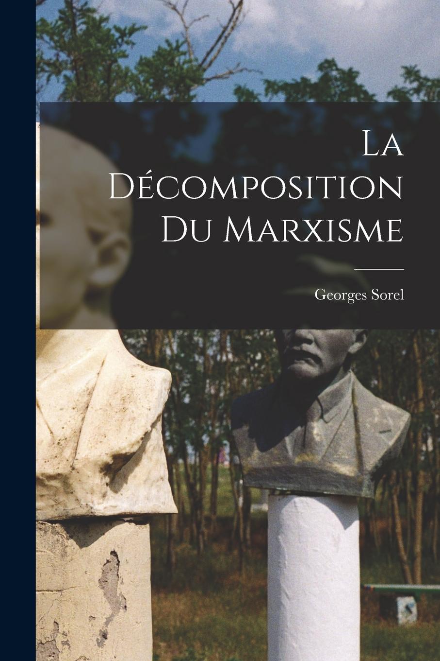 Vorderes Coverbild La décomposition du marxisme