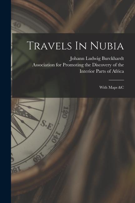 Vorderes Coverbild Travels In Nubia: With Maps &c