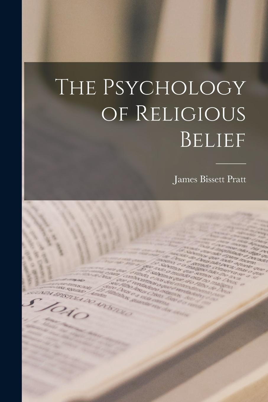 Vorderes Coverbild The Psychology of Religious Belief