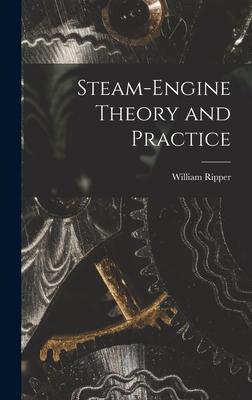 Vorderes Coverbild Steam-engine Theory and Practice