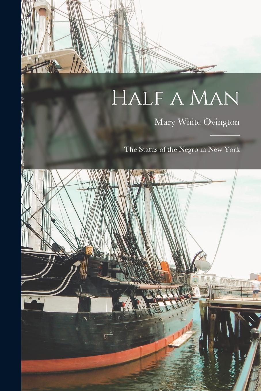 Vorderes Coverbild Half a Man: The Status of the Negro in New York