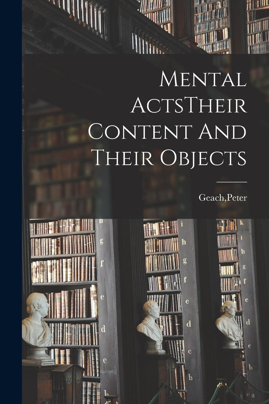 Vorderes Coverbild Mental ActsTheir Content And Their Objects