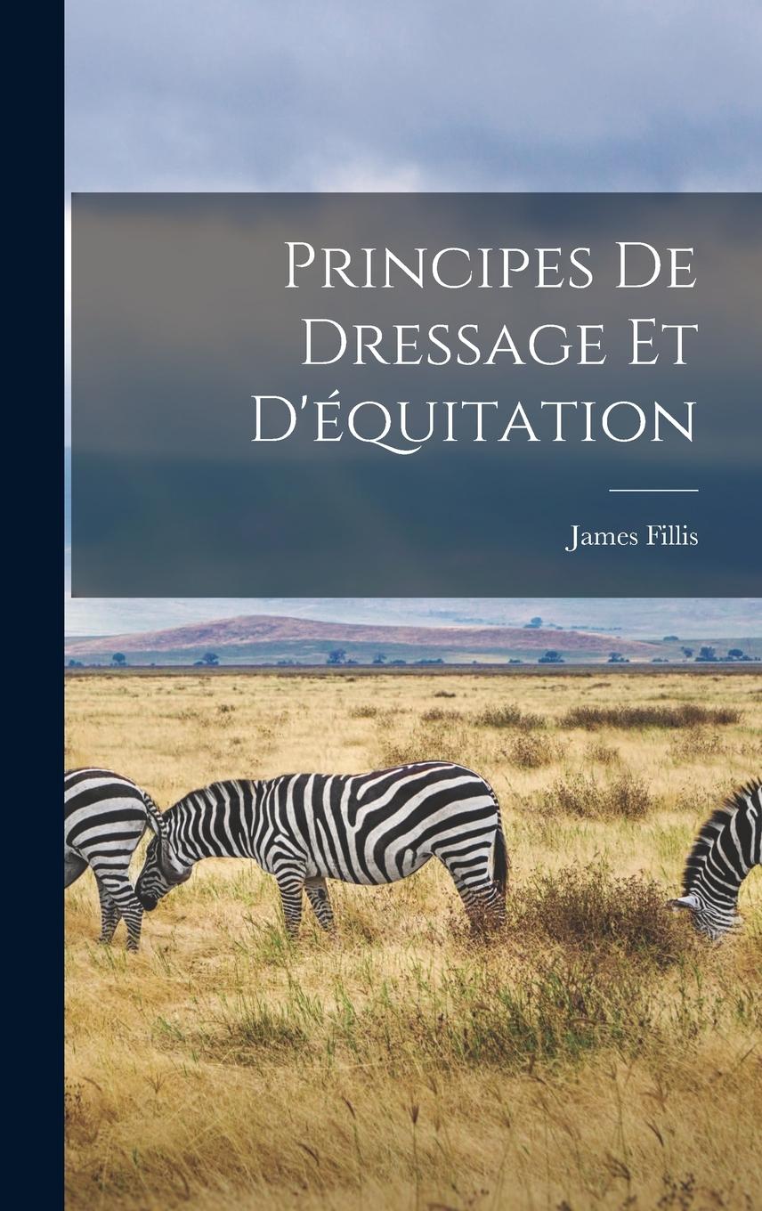 Vorderes Coverbild Principes de dressage et d'équitation