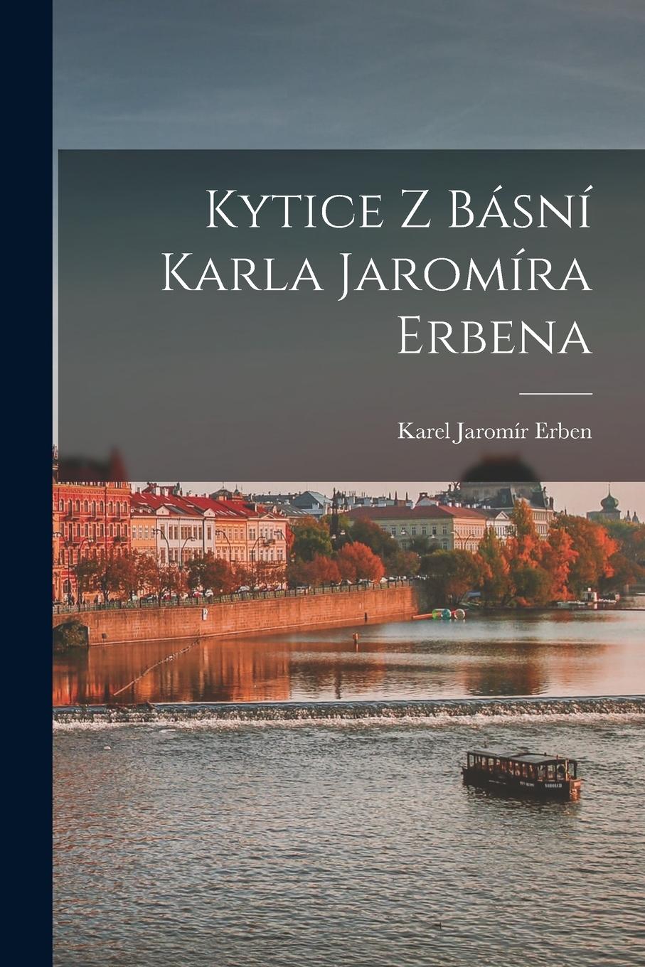 Vorderes Coverbild Kytice z básní Karla Jaromíra Erbena