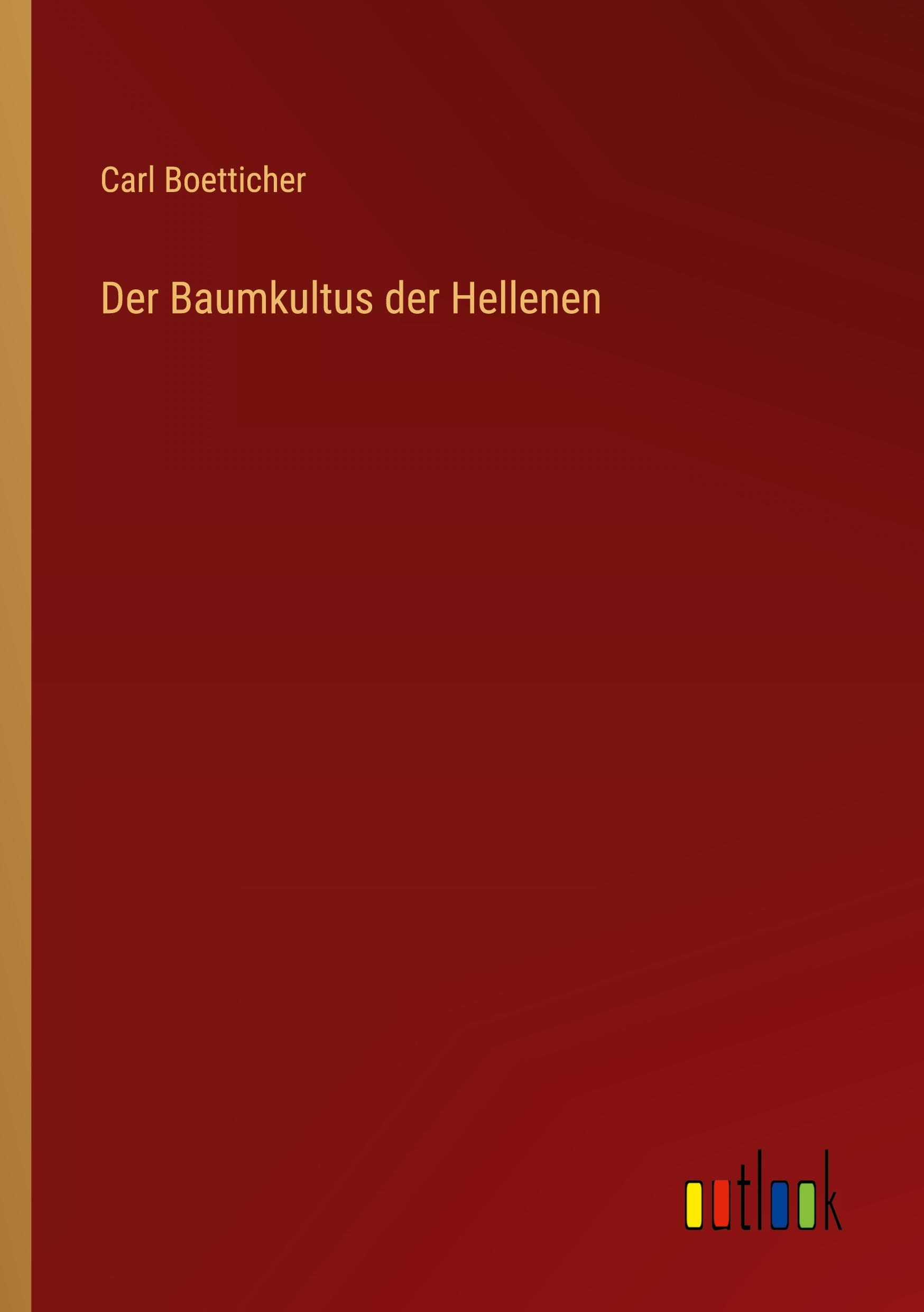 Vorderes Coverbild Der Baumkultus der Hellenen