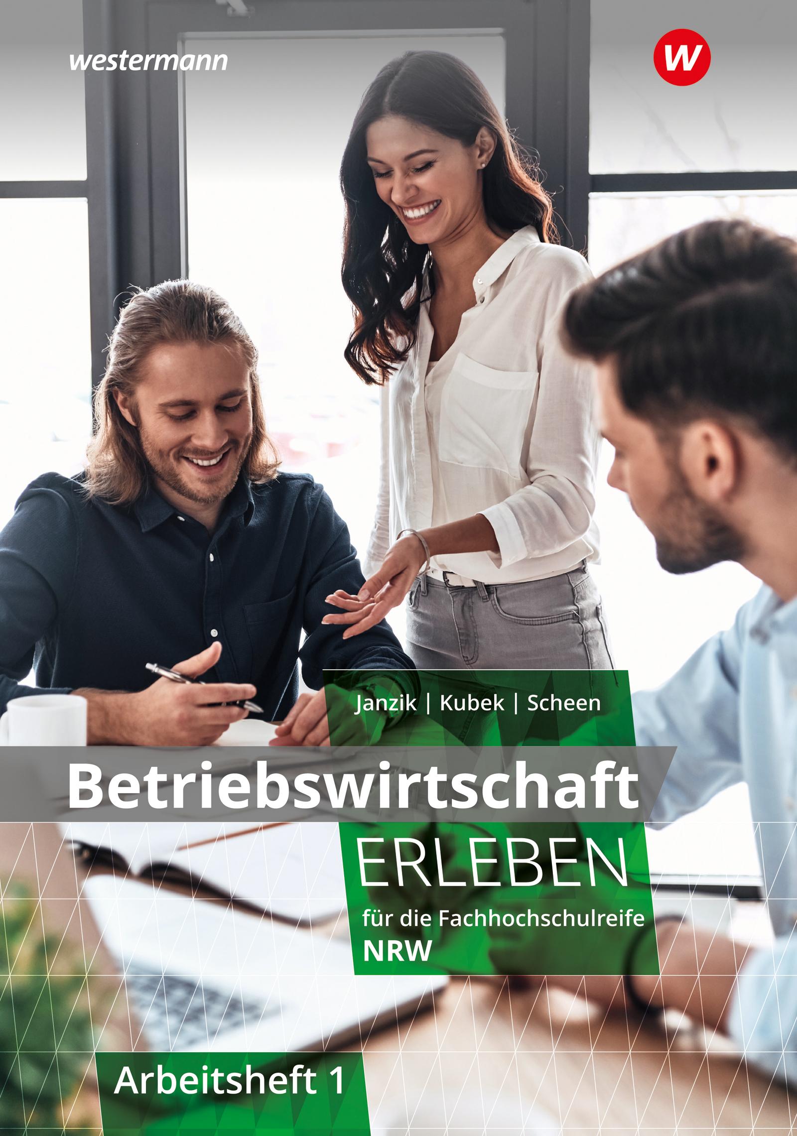 Vorderes Coverbild Betriebswirtschaft erleben 1. Arbeitsheft. Für die Fachhochschulreife Nordrhein-Westfalen