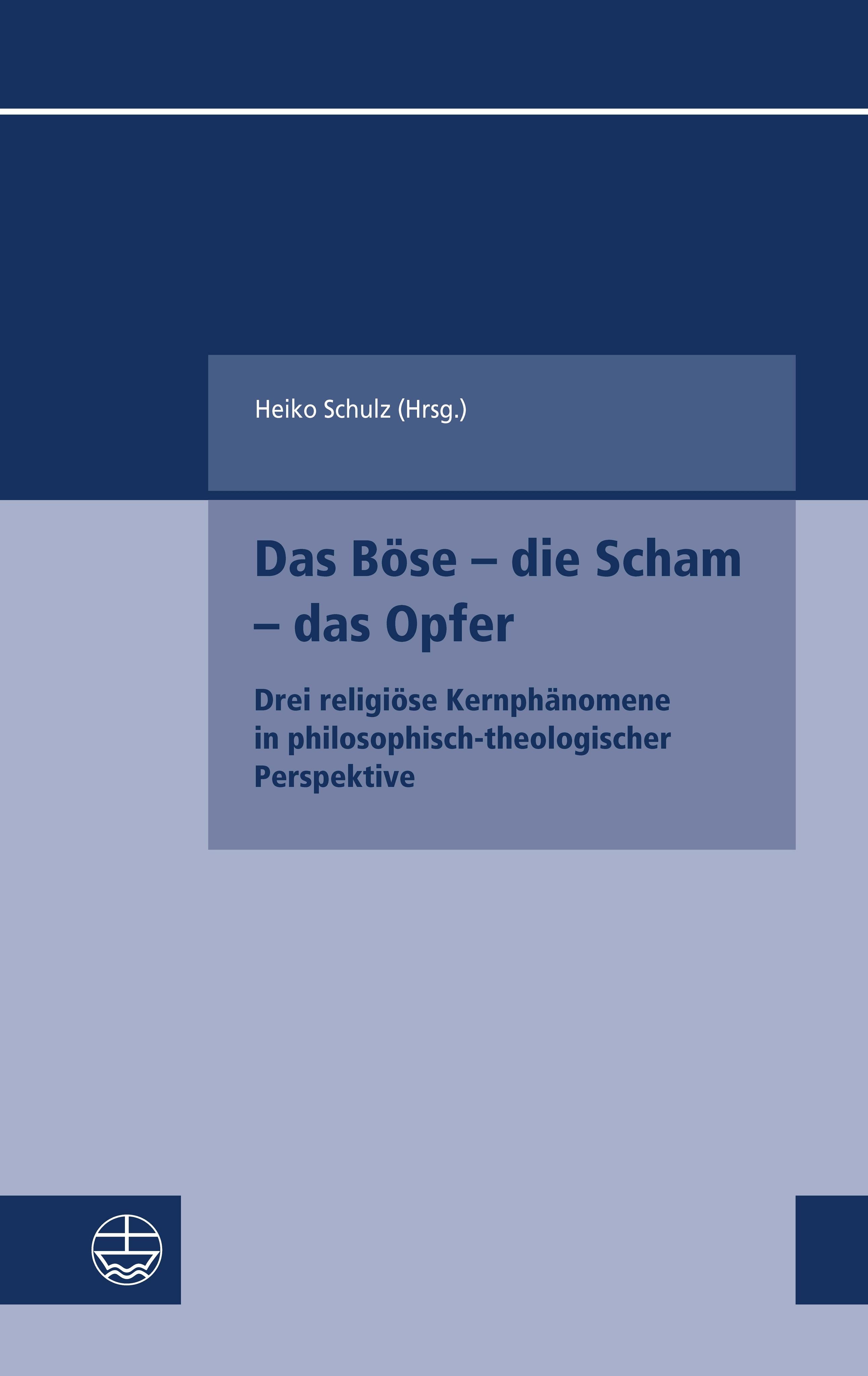 Vorderes Coverbild Das Böse - die Scham - das Opfer