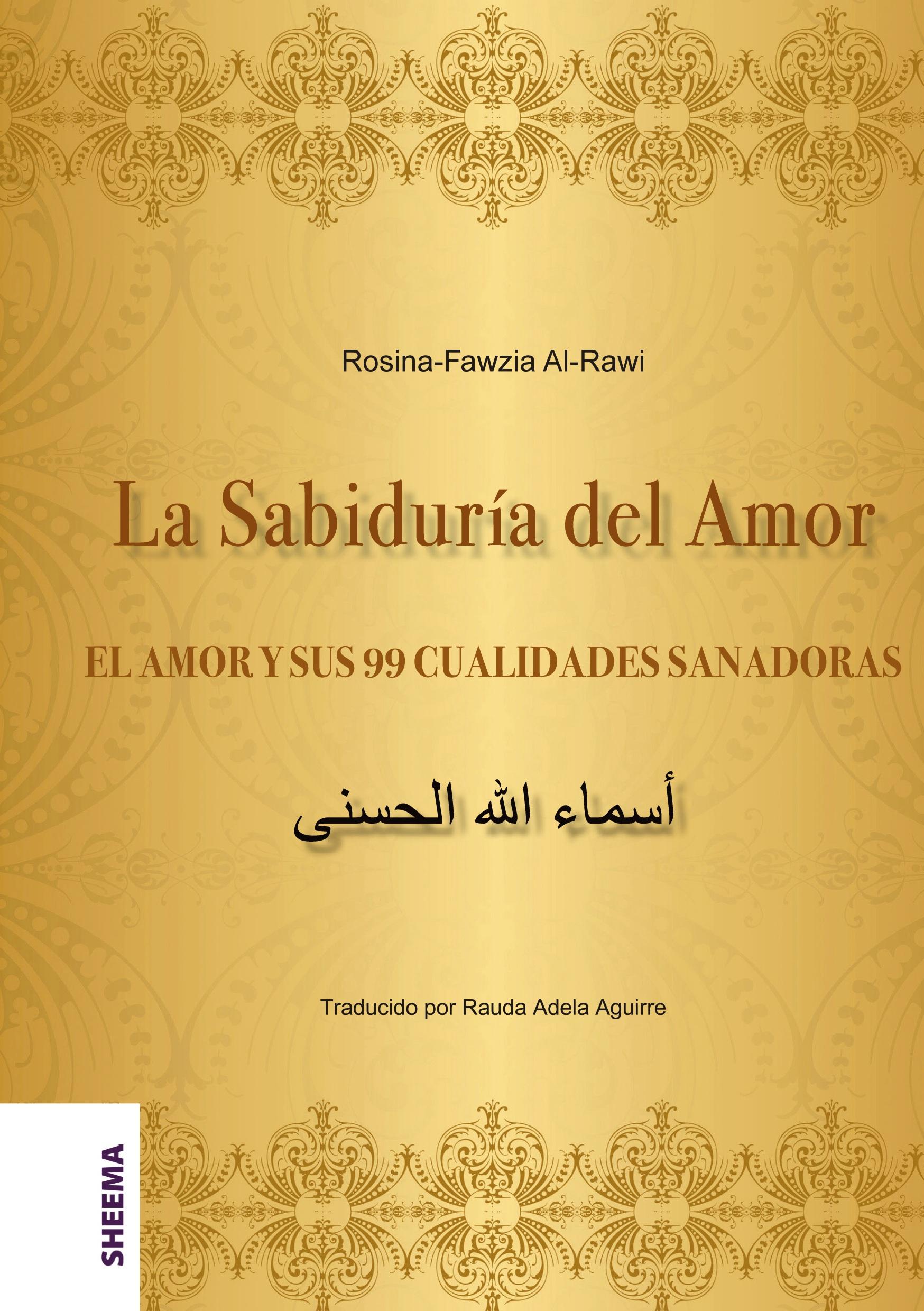 Vorderes Coverbild La Sabiduría del Amor - EL AMOR Y SUS 99 CUALIDADES SANADORAS