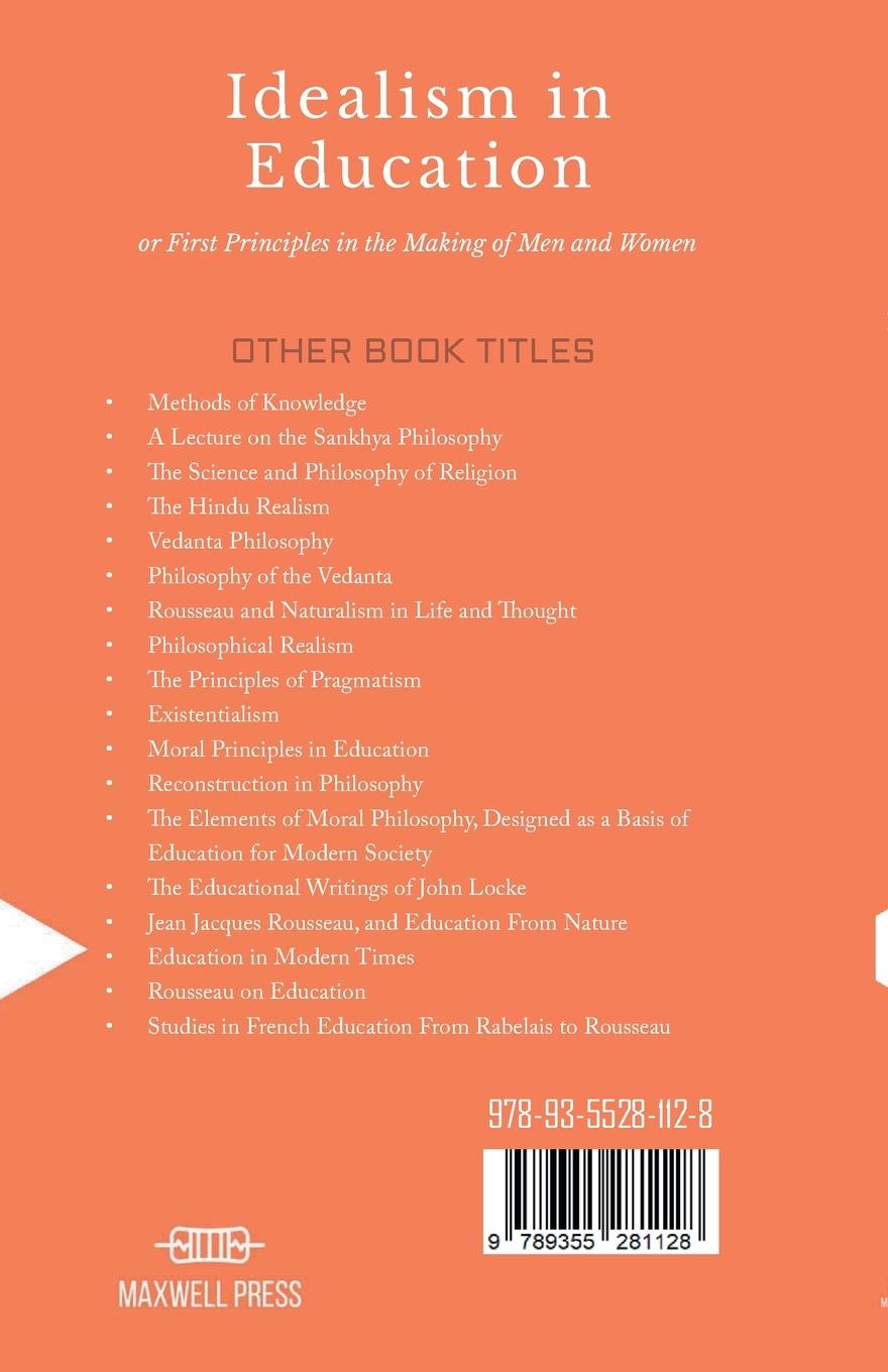 Rückseitencover IDEALISM IN EDUCATION or First Principles in the Making of Men and Women