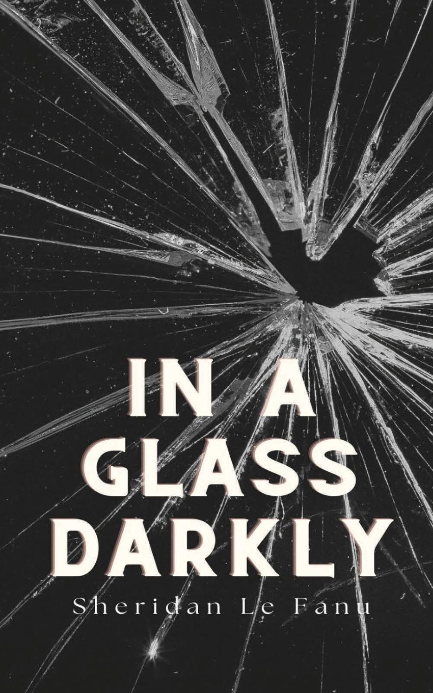 Vorderes Coverbild IN A GLASS DARKLY
