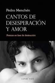 Vorderes Coverbild Cantos de desesperación y amor : poemas en fase de destrucción