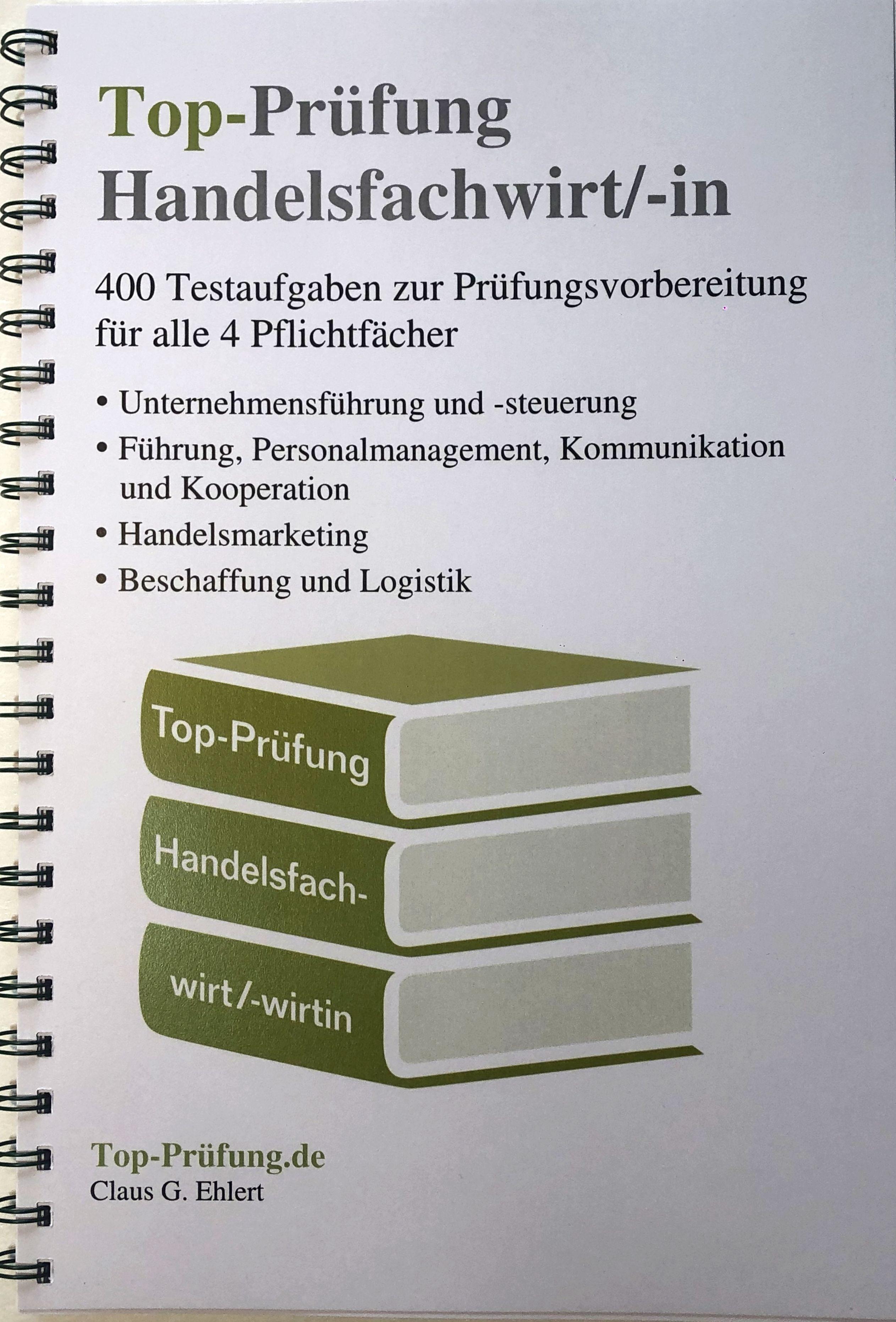 Vorderes Coverbild Top-Prüfung Handelsfachwirt/-in - 400 Fragen zur Prüfungsvorbereitung (Ringbindung)