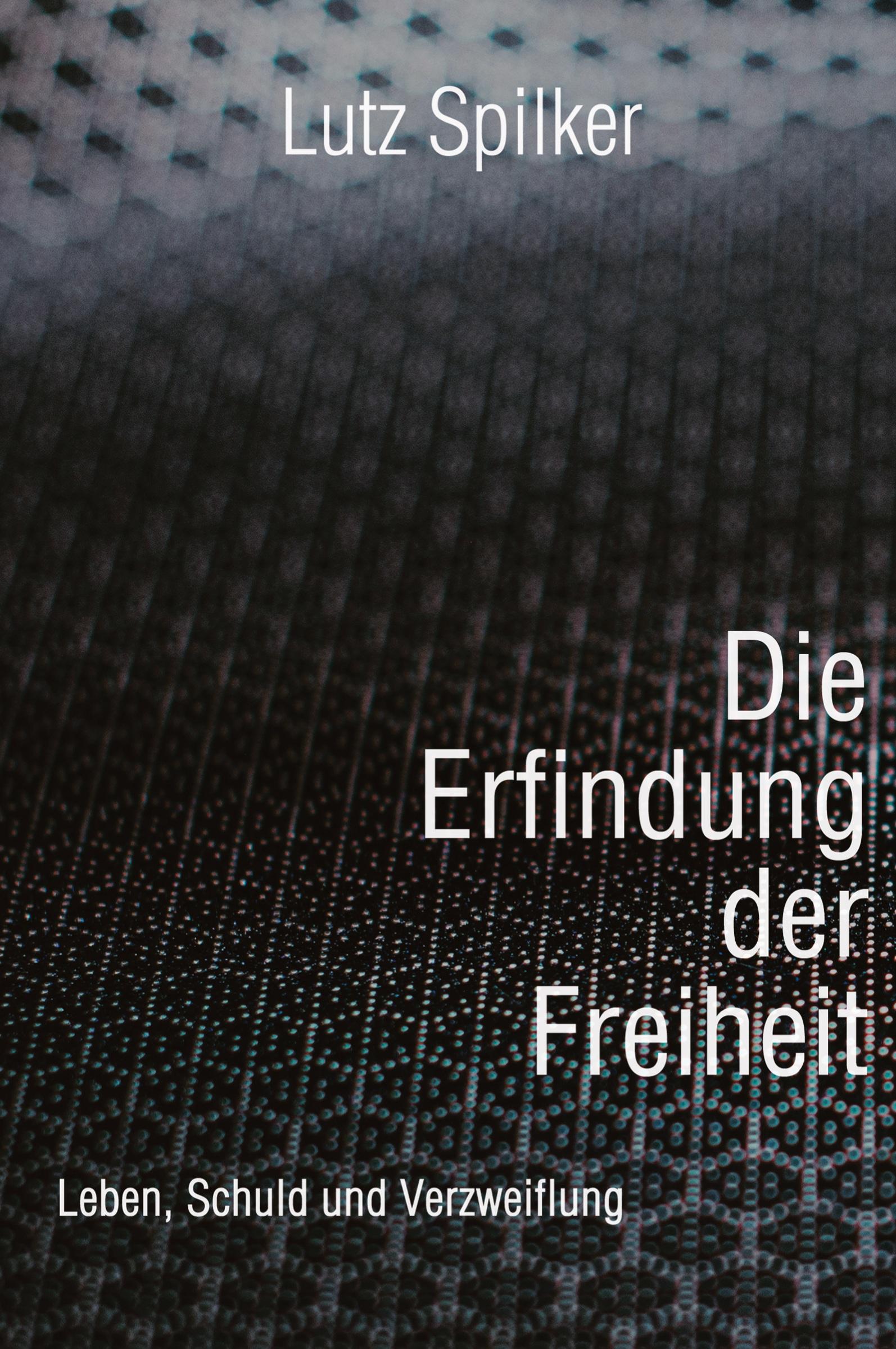 Vorderes Coverbild Die Erfindung der Freiheit