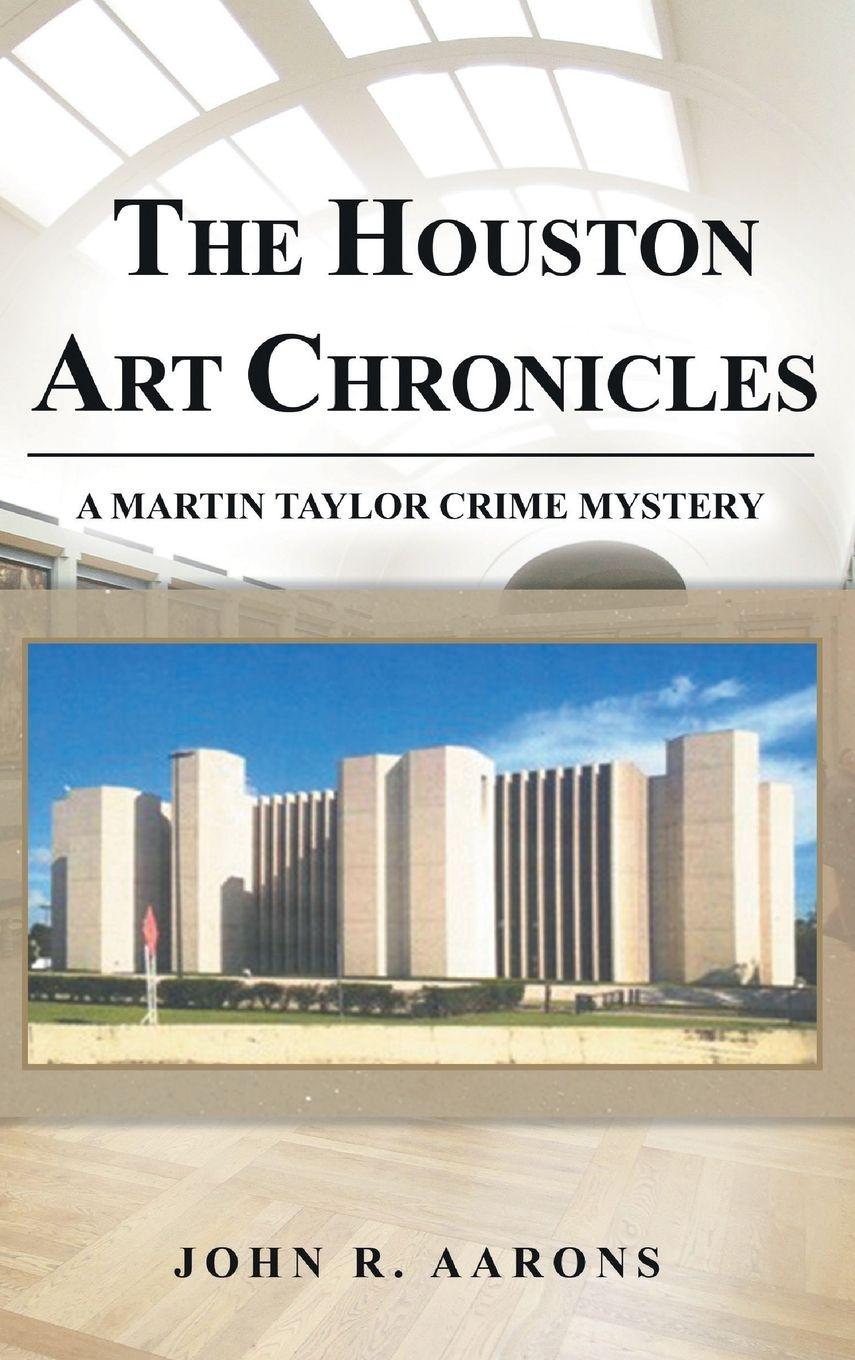 Vorderes Coverbild The Houston Art Chronicles