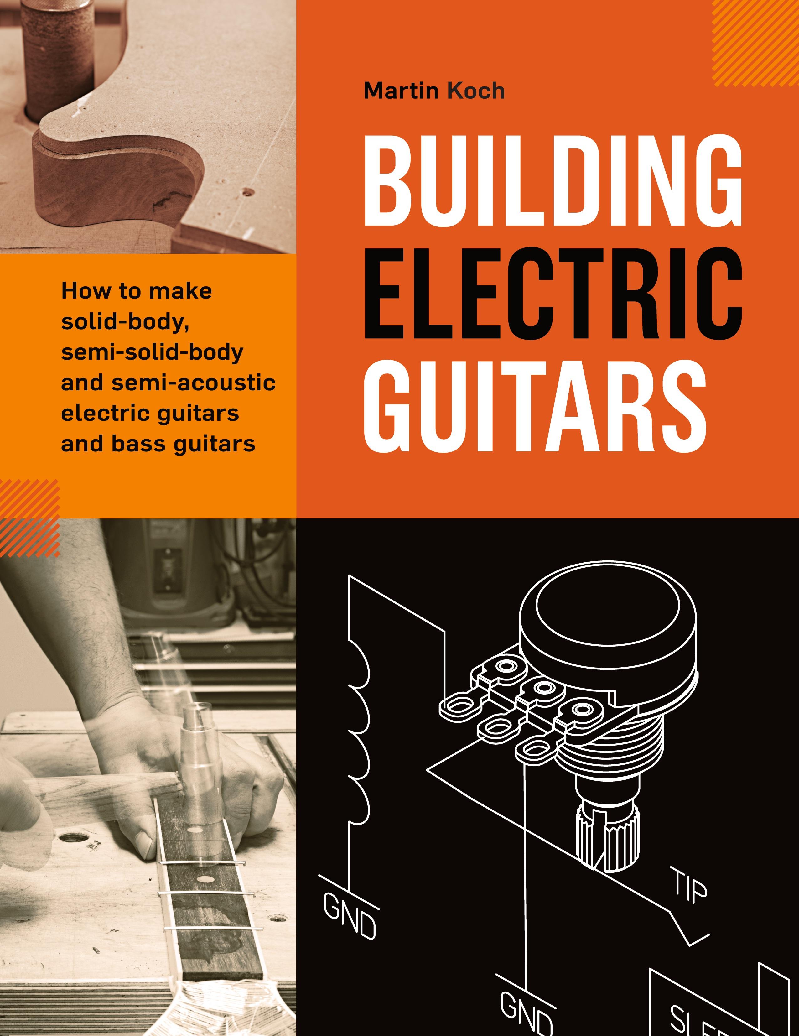 Vorderes Coverbild Building Electric Guitars
