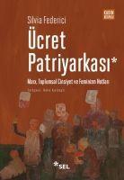 Vorderes Coverbild Ücret Patriyarkasi - Marx, Toplumsal Cinsiyet ve Feminizm Notlari