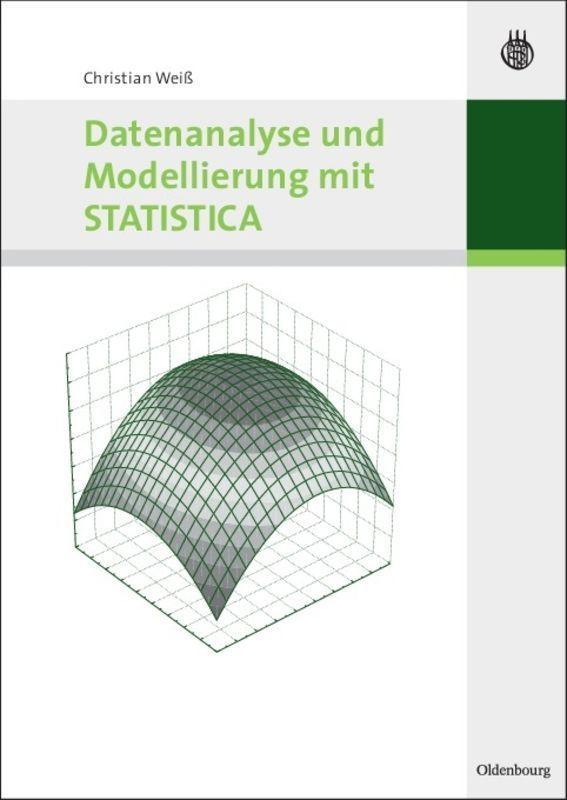 Vorderes Coverbild Datenanalyse und Modellierung mit STATISTICA