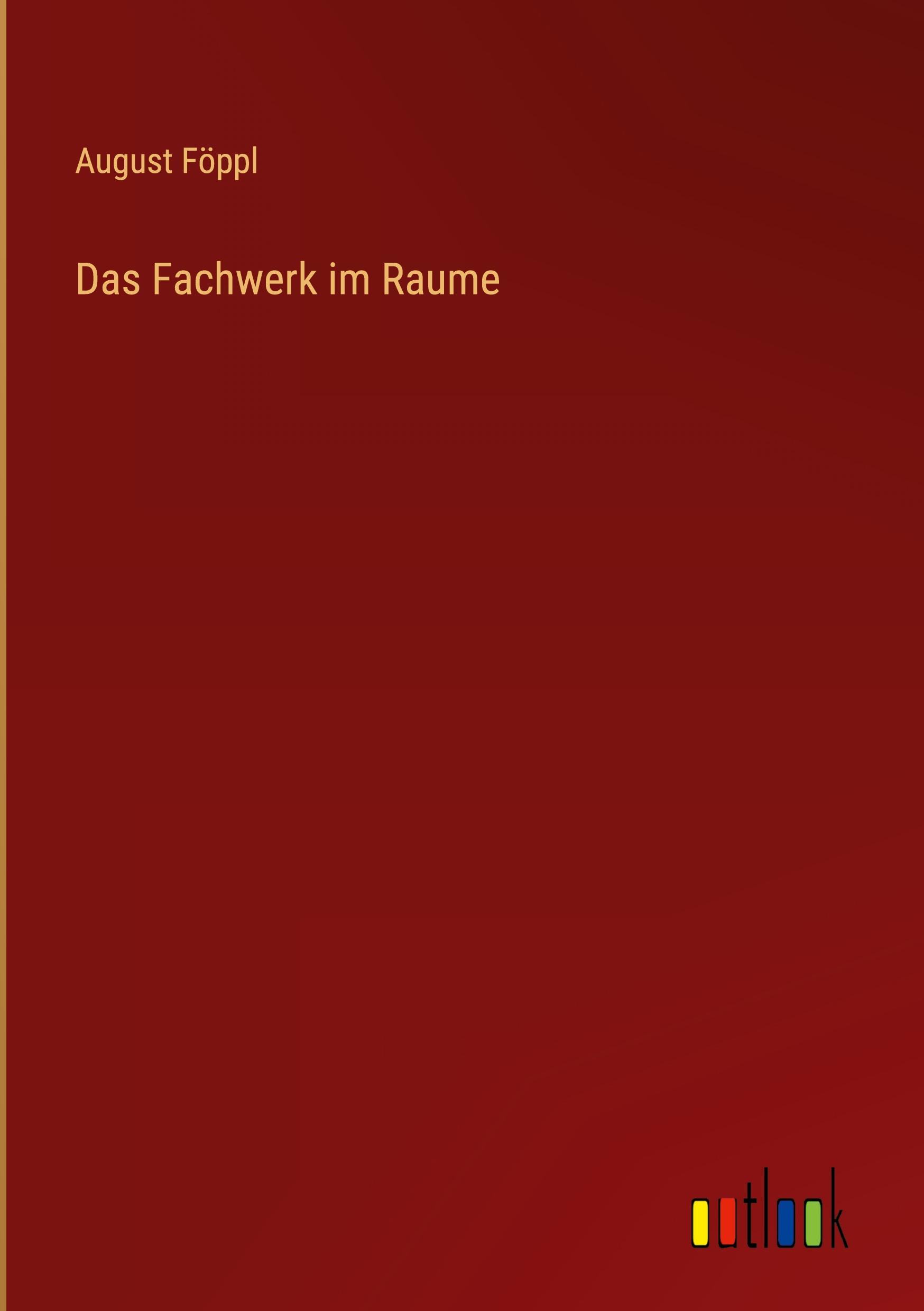 Vorderes Coverbild Das Fachwerk im Raume