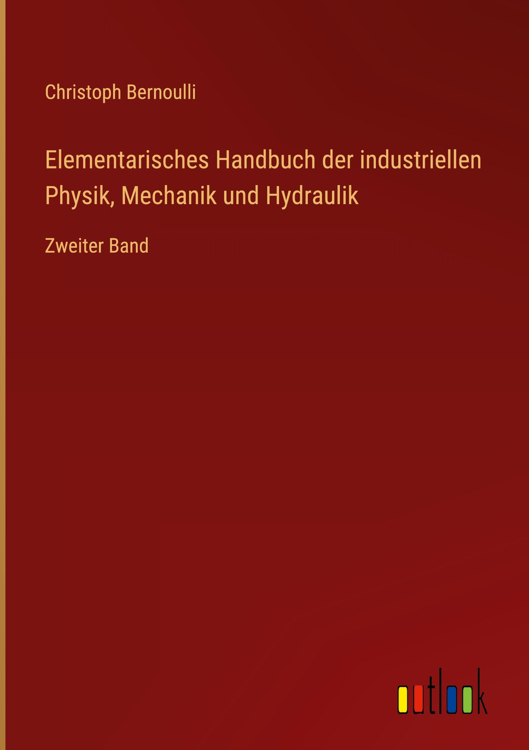 Vorderes Coverbild Elementarisches Handbuch der industriellen Physik, Mechanik und Hydraulik