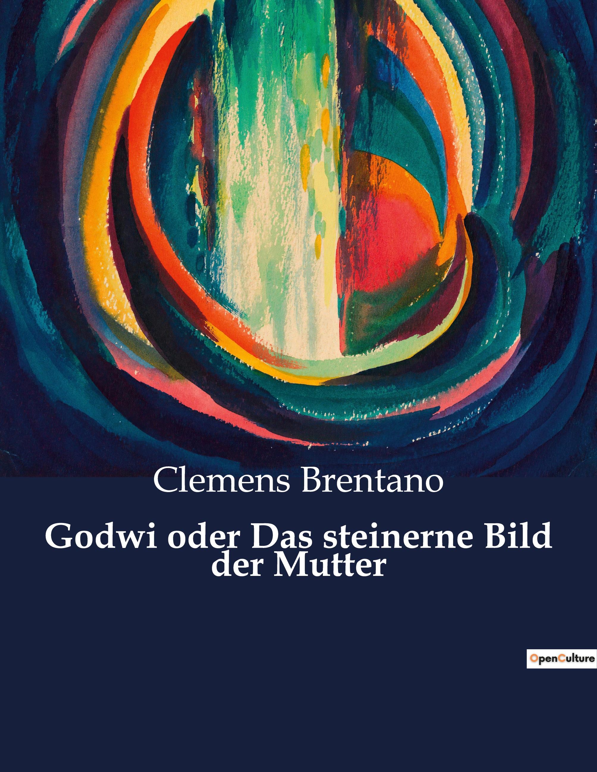 Vorderes Coverbild Godwi oder Das steinerne Bild der Mutter