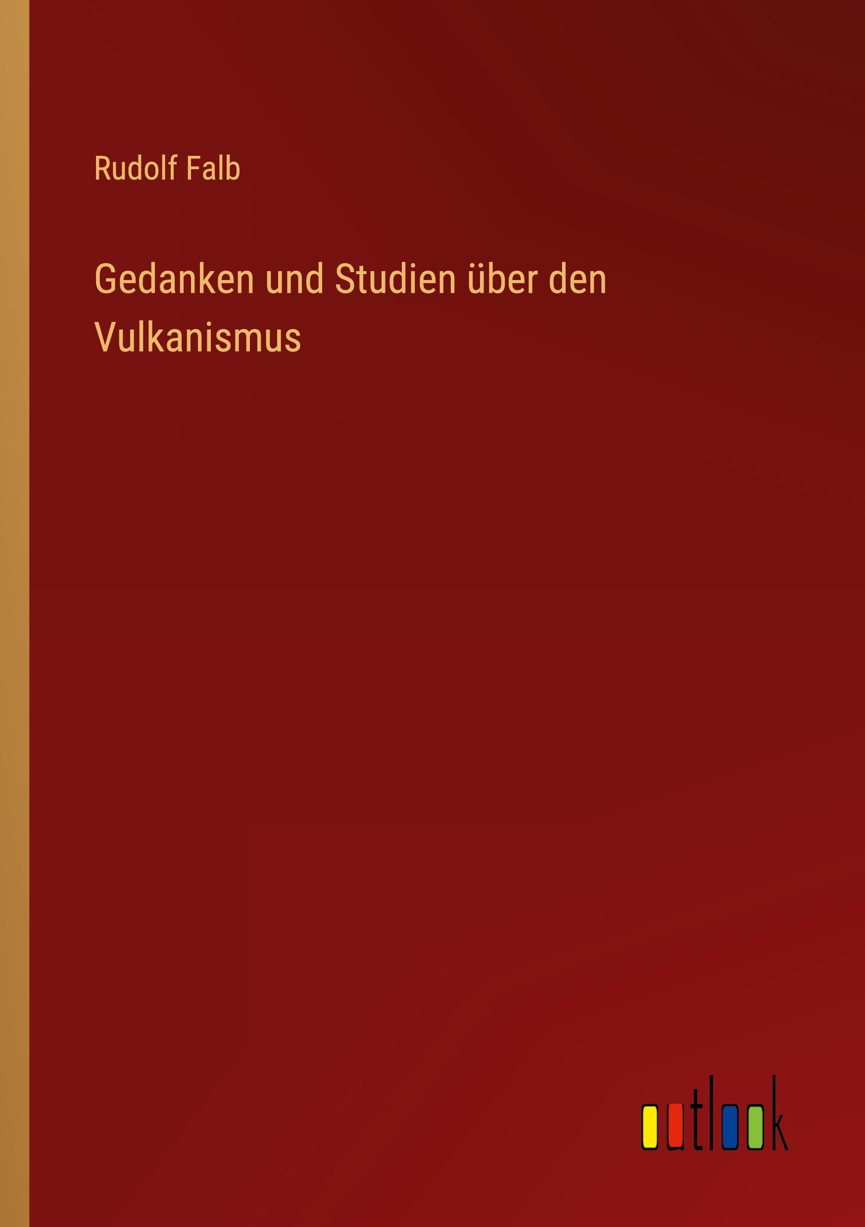 Vorderes Coverbild Gedanken und Studien über den Vulkanismus